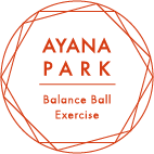 AYANA PARK Balance Ball Exercise